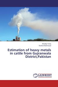 Produktbild: Estimation of heavy metals in cattle from Gujranwala District,Pakistan