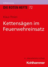 Produktbild: Kettens&auml;gen im Feuerwehreinsatz