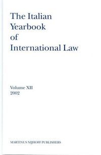 Produktbild: The Italian Yearbook of International Law, Volume 12 (2002)