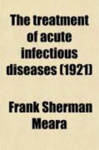 Produktbild: The Treatment of Acute Infectious Diseases