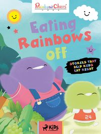 Produktbild: Rainbow Chicks - Stories That Help Kids Eat Right - Eating Rainbows off
