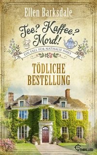 Produktbild: Tee? Kaffee? Mord! T&ouml;dliche Bestellung