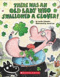 Produktbild: Colandro, L: There Was an Old Lady Who Swallowed a Clover!