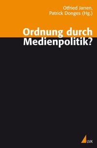 Produktbild: Ordnung durch Medienpolitik?