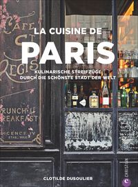 Bild vom Artikel La Cuisine de Paris vom Autor Clotilde Dusoulier
