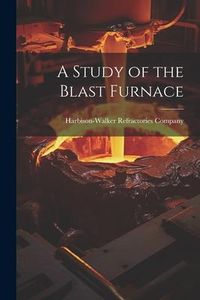Produktbild: A Study of the Blast Furnace