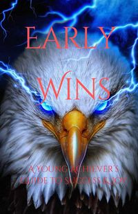 Produktbild: Early Wins: A Young Achiever's Guide to Success & Joy (1, #1)