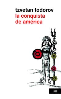Bild vom Artikel La conquista de América: el problema del otro vom Autor Tzvetan Todorov