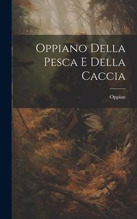 Produktbild: Oppiano Della Pesca E Della Caccia