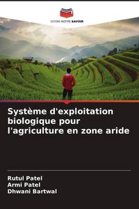 Produktbild: Syst&egrave;me d'exploitation biologique pour l'agriculture en zone aride