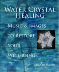 Produktbild: Emoto, M: Water Crystal Healing