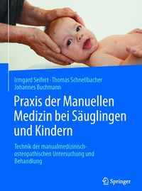 Produktbild: Praxis der Manuellen Medizin bei S&auml;uglingen und Kindern