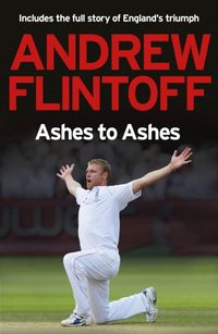 Produktbild: Andrew Flintoff: Ashes to Ashes