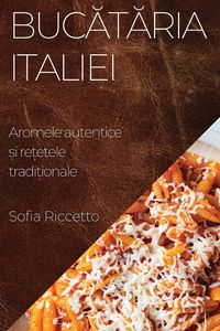 Produktbild: Buc&iquest;t&iquest;ria Italiei
