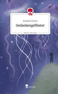 Produktbild: Gedankengefl&uuml;ster. Life is a Story - story.one