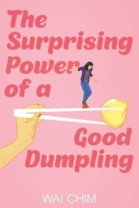 Produktbild: The Surprising Power of a Good Dumpling