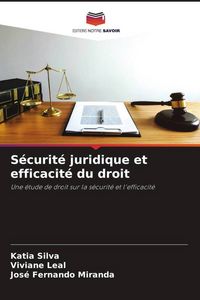 Produktbild: S&eacute;curit&eacute; juridique et efficacit&eacute; du droit