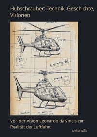Produktbild: Hubschrauber: Technik, Geschichte, Visionen