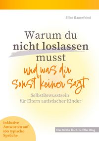 Produktbild: Warum du nicht loslassen musst und was dir sonst keiner sagt