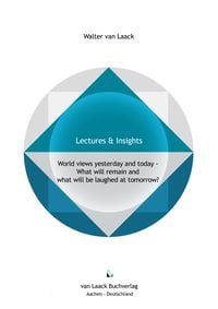 Produktbild: World views yesterday and today - What will remain and what will be laughed at tomorrow?