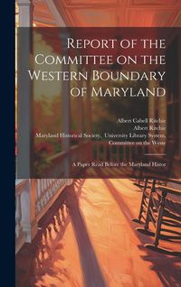 Produktbild: Report of the Committee on the Western Boundary of Maryland