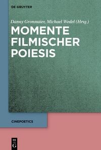 Produktbild: Momente filmischer Poiesis
