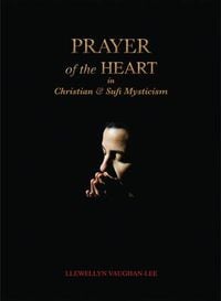 Produktbild: Prayer of the Heart in Christian and Sufi Mysticism