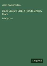 Produktbild: Black Caesar's Clan; A Florida Mystery Story