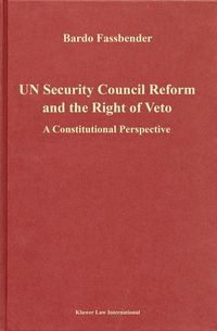 Produktbild: U. N. Security Council Reform and the Right of Veto:A Constitutional Perspective