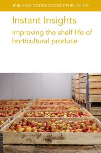 Produktbild: Instant Insights: Improving the shelf life of horticultural produce