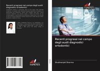 Produktbild: Recenti progressi nel campo degli ausili diagnostici ortodontici