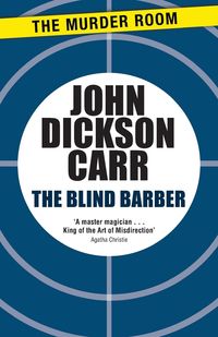 Bild vom Artikel The Blind Barber vom Autor John Dickson Carr