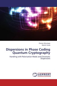 Produktbild: Dispersions in Phase Coding Quantum Cryptography