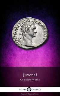Produktbild: Delphi Complete Works of Juvenal (Illustrated)