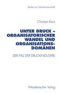 Produktbild: Unter Druck &mdash; Organisatorischer Wandel und Organisationsdom&auml;nen
