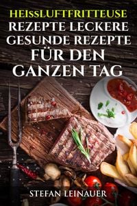 Produktbild: Heissluftfriteuse Rezepte