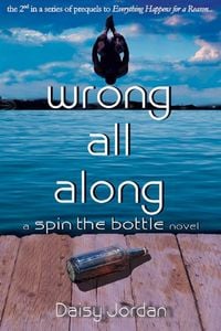 Produktbild: Wrong All Along (Spin the Bottle, #2)