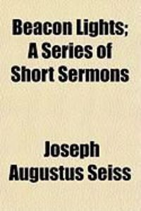 Produktbild: Beacon Lights; A Series of Short Sermons