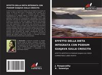 Produktbild: Effetto Della Dieta Integrata Con Psidium Guajava Sulla Crescita
