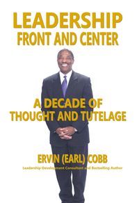 Produktbild: Leadership Front and Center: A Decade of Thoughts and Tutelage