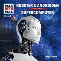 Bild vom Artikel WAS IST WAS Hörspiel. Roboter & Androiden / Supercomputer. vom Autor Manfred Baur