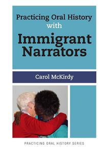 Produktbild: Practicing Oral History with Immigrant Narrators