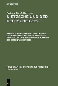 Produktbild: Ausbreitung und Wirkung des Nietzscheschen Werkes im deutschen Sprachraum vom Todesjahr bis zum Ende des Ersten Weltkrieges