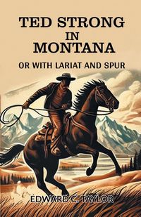 Produktbild: Ted Strong in Montana Or With Lariat And Spur
