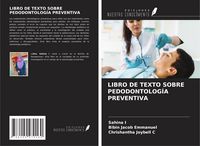 Produktbild: Libro De Texto Sobre Pedodontolog&iacute;a Preventiva