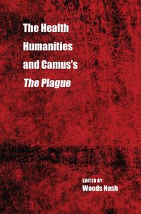 Produktbild: The Health Humanities and Camus's the Plague
