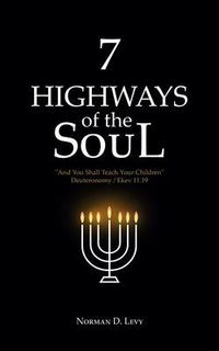 Produktbild: 7 Highways of the Soul: "And You Shall Teach Your Children" - Deuteronomy/Ekev 11
