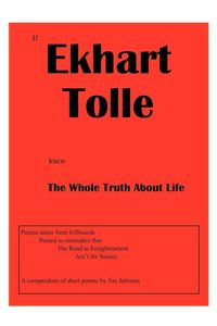 Produktbild: If Ekhart Tolle Knew The Whole Truth About Life