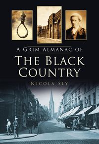 Produktbild: A Grim Almanac of the Black Country