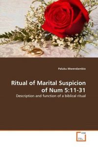 Produktbild: Mwendambio, P: Ritual of Marital Suspicion of Num 5:11-31